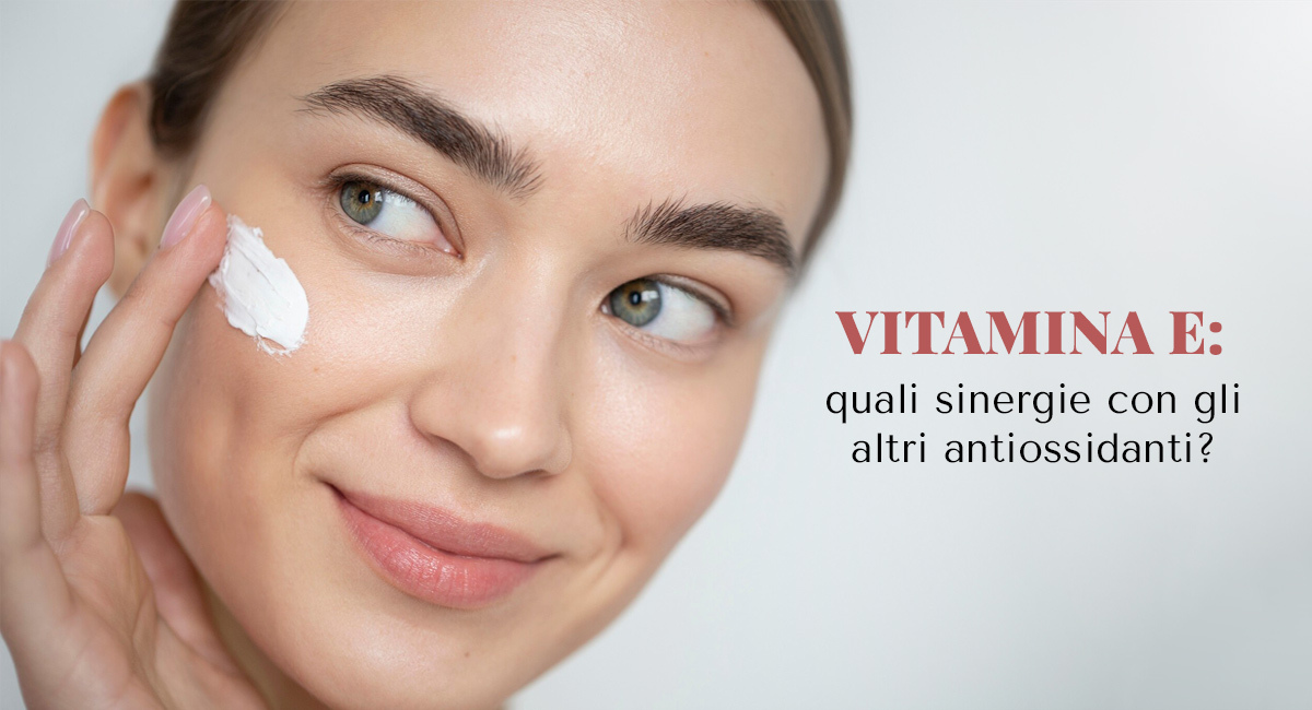 Sinergia tra vitamina E e altri antiossidanti